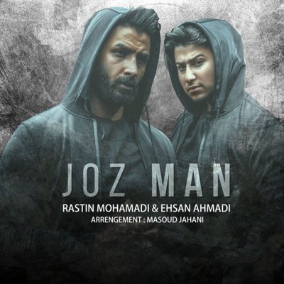 Rastin Mohamadi & Ehsan Ahmadi