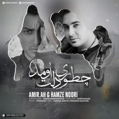 Amir A-H & Hamze Noori